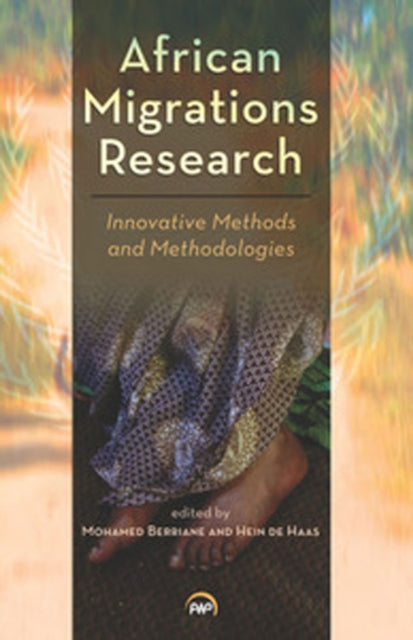 African Migrations Research: Innovative Methods and Methodologies