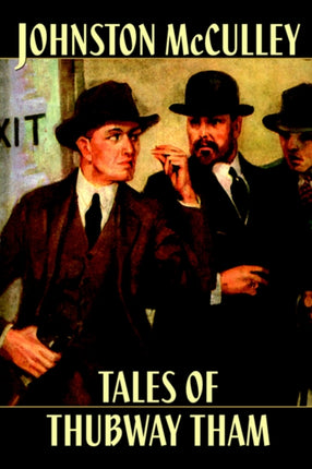 Pulp Classics: Tales of Thubway Tham