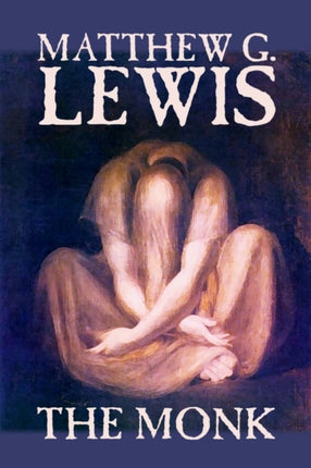 The Monk by Matthew G. Lewis, Fiction, Horror