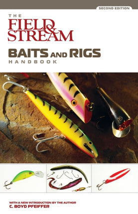 Baits and Rigs Handbook Field  Stream Fishing and