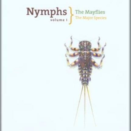 Nymphs, The Mayflies: The Major Species