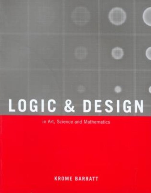 Logic and Design, Revised: In Art, Science, and