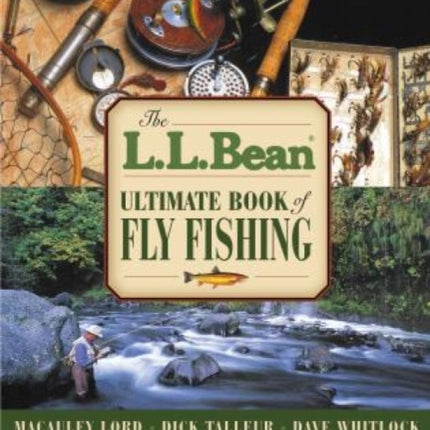 L.L. Bean Ultimate Book of Fly Fishing