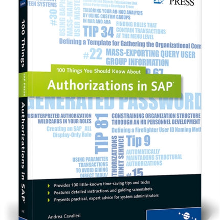 Authorizations in SAP: 100 Things You Should Know About...