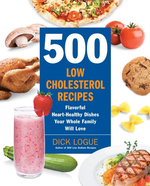 500 Low-Cholesterol Recipes: Flavorful