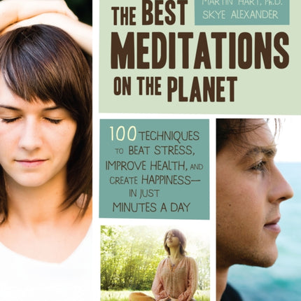 The Best Meditations on the Planet 120 Techniques