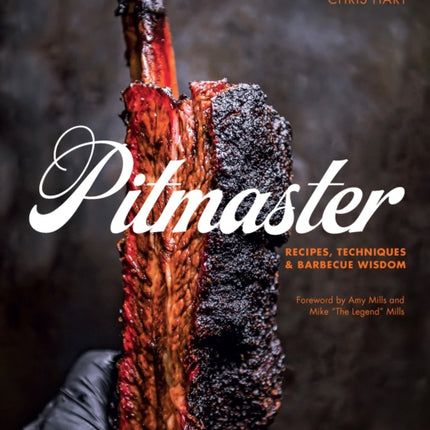 Pitmaster: Recipes, Techniques, and Barbecue Wisdom [A Cookbook]