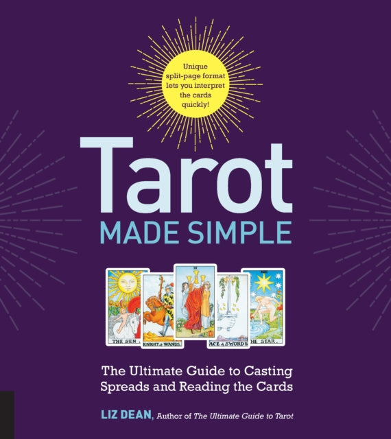 Tarot Made Simple The Ultimate Guide to Casting Spreads and Reading the Cards