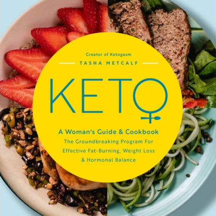 Keto A Womans Guide and Cookbook