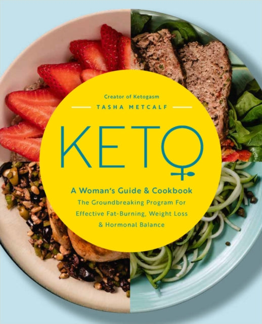 Keto A Womans Guide and Cookbook