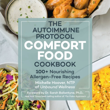 The Autoimmune Protocol Comfort Food Cookbook: