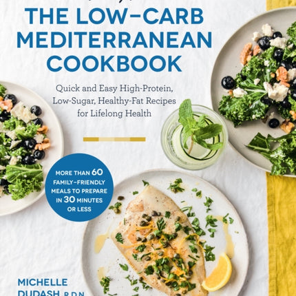 Clean Eating Kitchen The LowCarb Mediterranean Cookbook