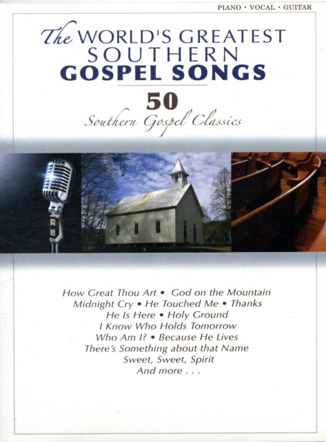 The World's Greatest Southern Gospel Songs