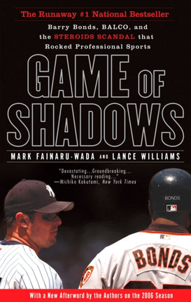 Game of Shadows: Barry Bonds, BALCO, and the