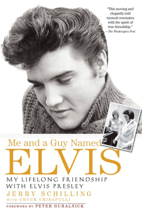 Me and a Guy Named Elvis: My Lifelong Friendship