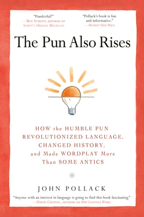 The Pun Also Rises: How the Humble Pun