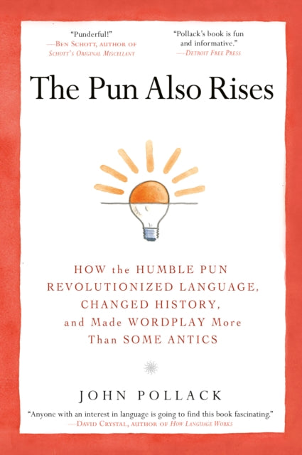 The Pun Also Rises: How the Humble Pun