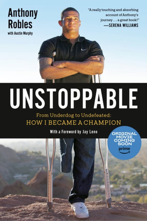 Unstoppable: From Underdog to Undefeated: How I Became a Champion