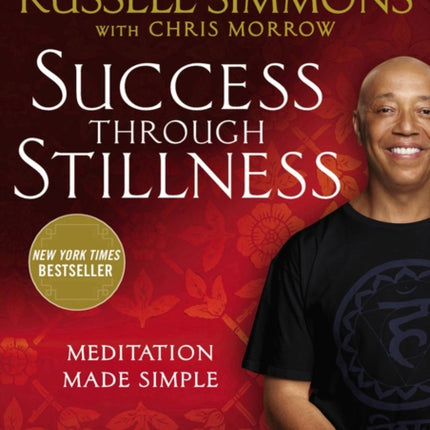 Success Through Stillness: Meditation Made Simple