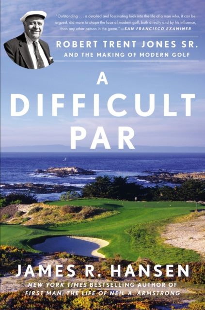 A Difficult Par: Robert Trent Jones Sr. and the
