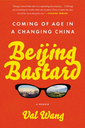 Beijing Bastard: Coming of Age in a Changing