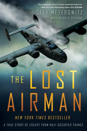 The Lost Airman: A True Story of Escape from Nazi-Occupied France