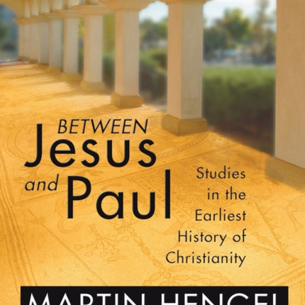 Between Jesus and Paul
