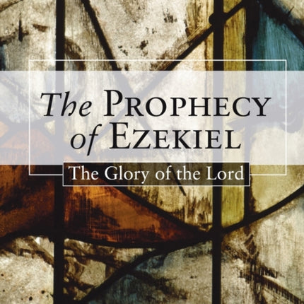 The Prophecy of Ezekiel