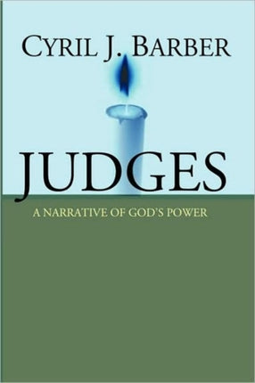 Judges: A Narrative of God's Power: An Expositional Commentary