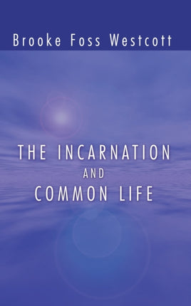 The Incarnation and Common Life