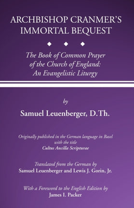 Archbishop Cranmer's Immortal Bequest