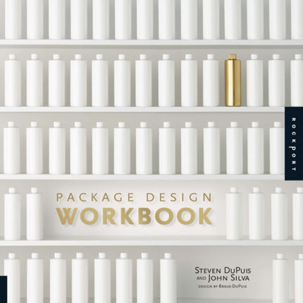 Package Design Workbook: The Art and Science of