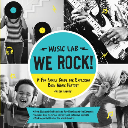 We Rock Music Lab A Fun Family Guide for