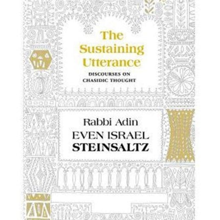 The Sustaining Utterance: Discourses on Chassidic