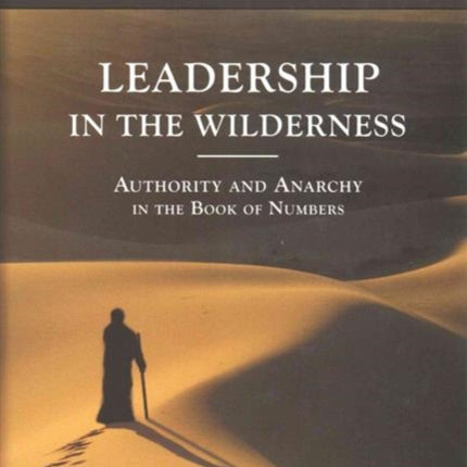 Leadership in the Wilderness: Authority and