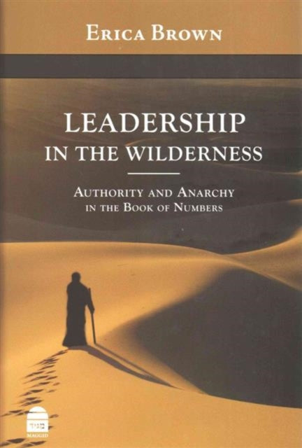 Leadership in the Wilderness: Authority and