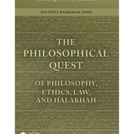 The Philosophical Quest: Of Philosophy, Ethics,