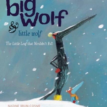 Big Wolf and Little Wolf: The Little Leaf That