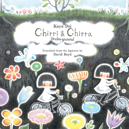 Chirri & Chirra, Underground