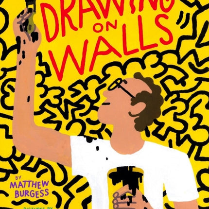 Drawing on Walls: A Story of Keith Haring