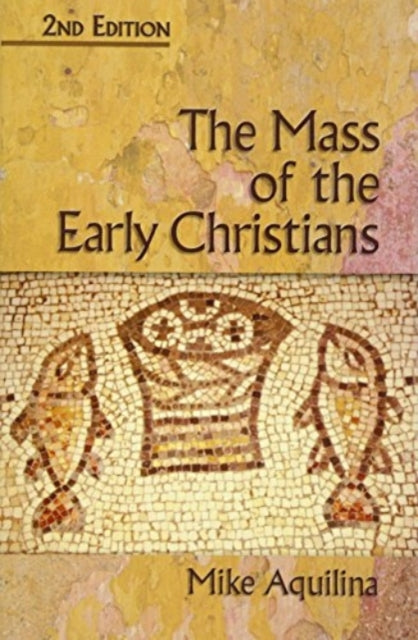 The Mass of the Early Christians