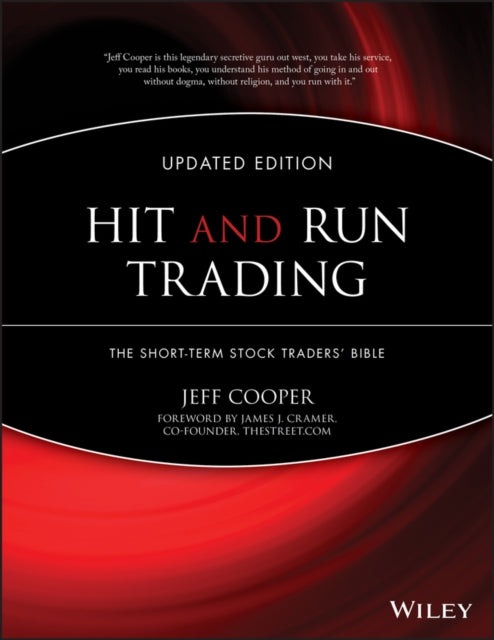 Hit and Run Trading: The Short-Term Stock Traders' Bible