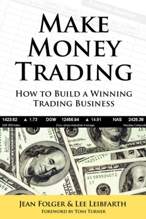 Make Money Trading How to Build a Winning Trading Business