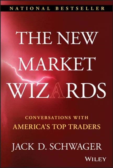 The New Market Wizards: Conversations with America's Top Traders