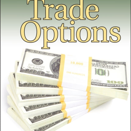 Big Money, Less Risk: Trade Options