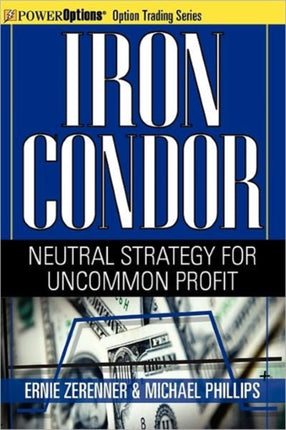 Iron Condor: Neutral Strategy for Uncommon Profit
