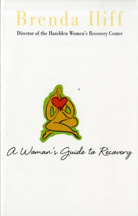 A Womans Guide To Recovery