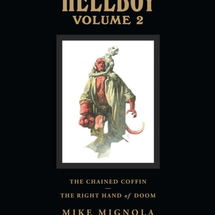 Hellboy Library Volume 2: The Chained Coffin And The Right Hand Of Doom