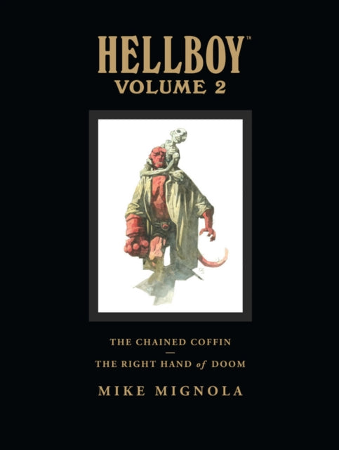 Hellboy Library Volume 2: The Chained Coffin And The Right Hand Of Doom