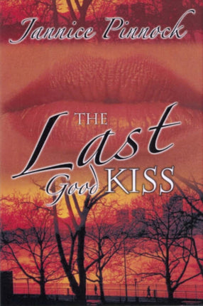 The Last Good Kiss